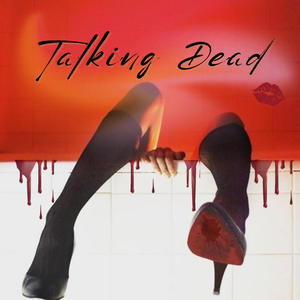 Talking Dead (Explicit)