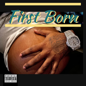 First Born (Explicit)