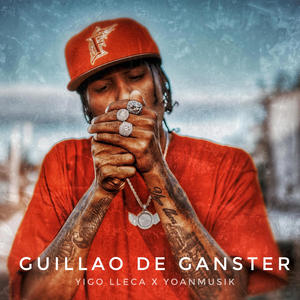 Guillao de ganster (feat. Yigo Lleca)