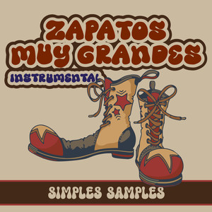 Zapatos Muy Grandes (Instrumental Version)