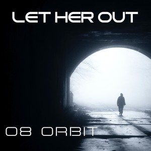 Let her out