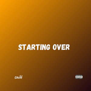 Starting Over (Explicit)