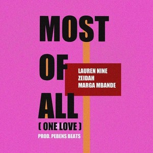 Most of All(One Love)