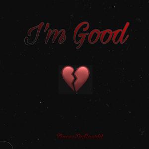 I'm Good (Explicit)