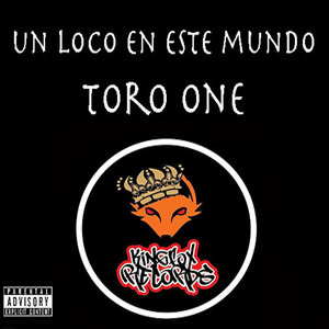 Un Loco en Este Mundo (Explicit)