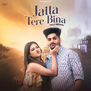 Jatta Tere Bina (Explicit)