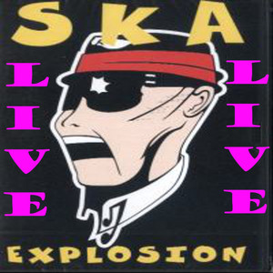 Ska Explosion (Explicit)