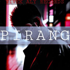 PIRANG (feat. Rahul sharma)