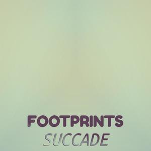 Footprints Succade