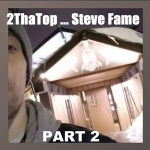 2ThaTop ... Part 2 (Explicit)