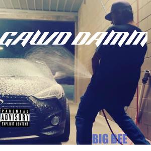 GAWD DAMM (Explicit)