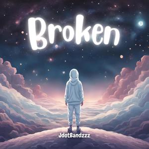 Broken (Explicit)