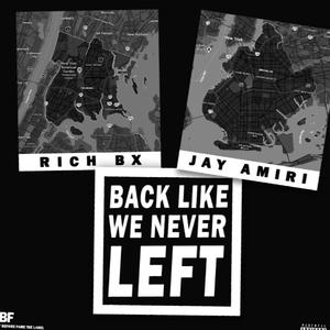 Back Like We Never Left (Explicit)