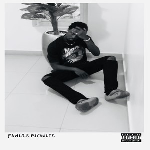 Fading Picture (Explicit)