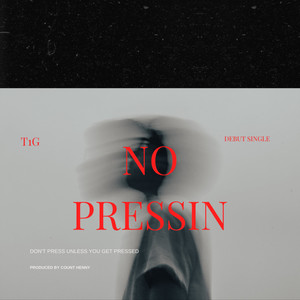 No Pressin' (Explicit)