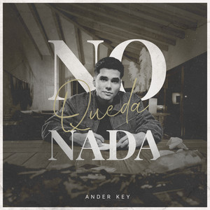No Queda Nada