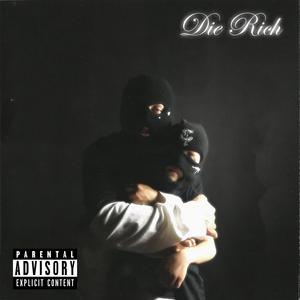 Die Rich (Explicit)