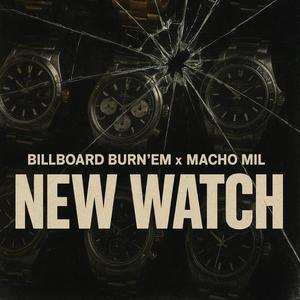 New Watch (feat. Macho Mil) (Explicit)