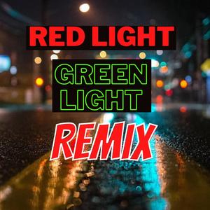 Red Light Green Light (Remix)