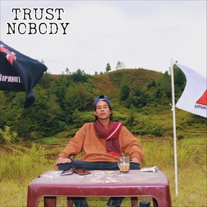 Trust Nobody (Explicit)