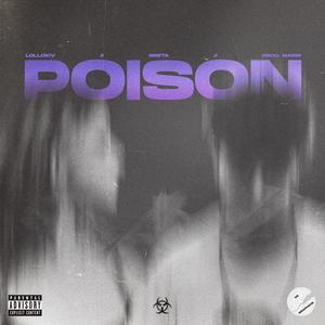 POISON (feat. Greta) (Explicit)