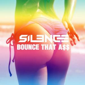 Bounce That Ass (Explicit)