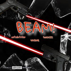 Beam (feat. Notwintrsxo & Vrare) [Explicit]