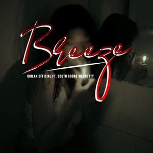 Breeze (feat. South Goon$ MacNutty)