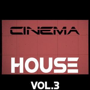 Cinema. House, Vol. 3