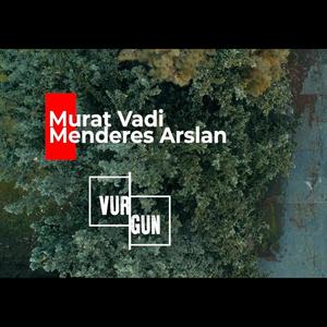 Vurgun (feat. Menderes Arslan)