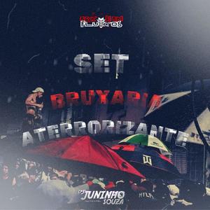 SET BRUXARIA ATERRORIZANTE (DJ JUNINHO SOUZA O MAGO DA 011 Remix|Explicit)
