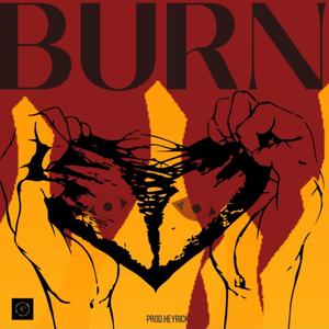 Burn (feat. Prod.HeyRick)