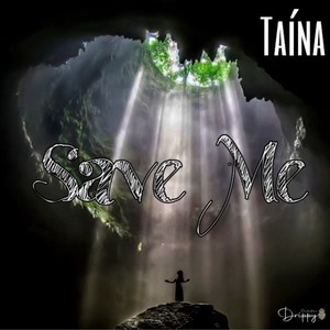 Save Me (feat. Taina)