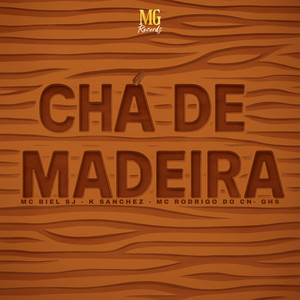 Cha De Madeira (Explicit)