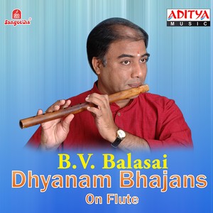 Dhyanam Bhajans on Flute (Instrumental)