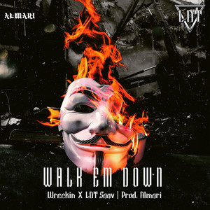 Walk em' Down (Explicit)