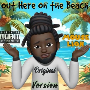 Out Here on the Beach (Explicit)