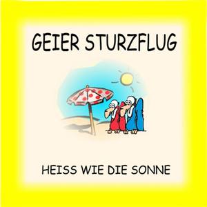 Heiss wie die Sonne