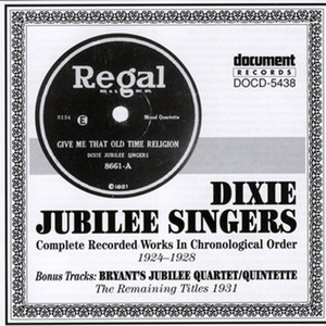 Dixie Jubilee Singers (1924-1928) & Bryant's Jubilee Quartet (1931)