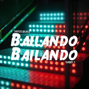 Bailando Bailando (feat. Gabby T)