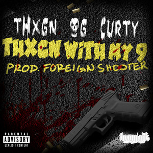tHxgn with My 9 (Explicit)