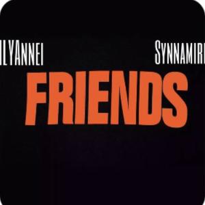 FRIENDS (feat. Synnamiri) [Explicit]