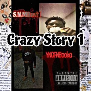 Crazy Story (feat. Yncfn Booka) [Explicit]