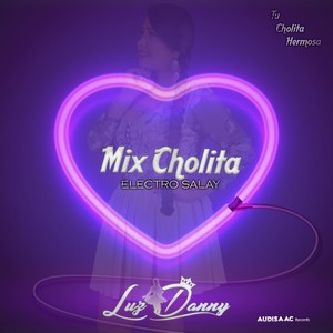 Mix Cholita Electro Salay