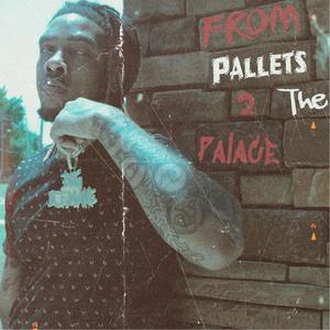 From Pallets 2 The Palace (Explicit)