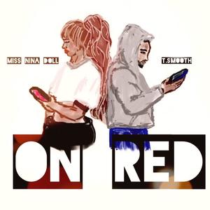 On Red (feat. T.Smooth)