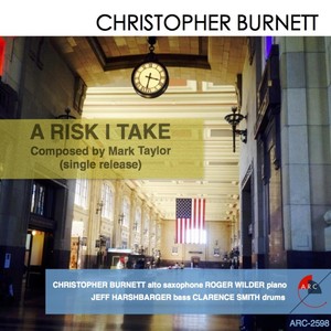 A Risk I Take(feat. Clarence Smith, Roger Wilder & Jeff Harshbarger)