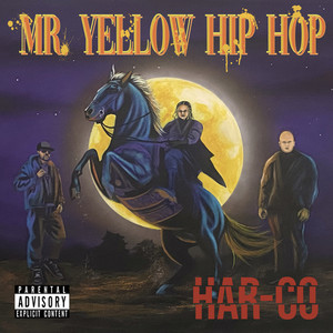 Mr.Yellow Hip Hop (Explicit)