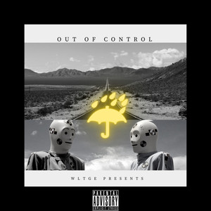 OUT OF CONTROL (Explicit)