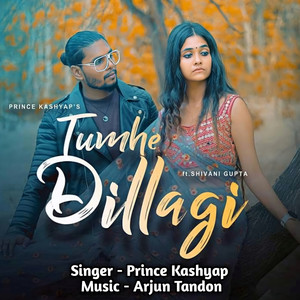 Tumhe Dillagi